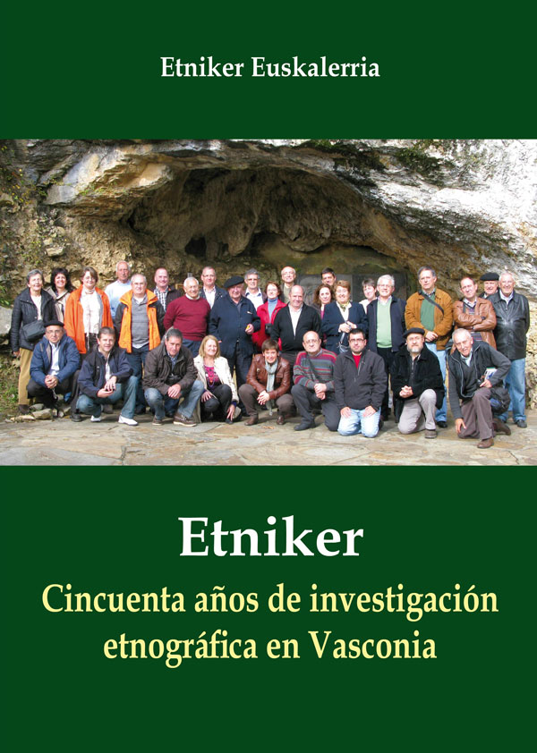 Etniker. Cincuenta años de investigación etnográfica en Vasconia